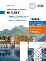 Riflessi. Narrativa, poesia, teatro: le forme, i generi, la scrittura. Per il biennio delle Superiori. Con e-book. Con espansione online libro usato