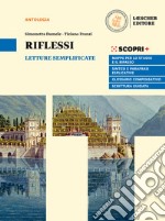 Riflessi. Narrativa, poesia, teatro: le forme, i generi, la scrittura. Letture semplificate. Per il biennio delle Scuole superiori. Con e-book. Con espansione online libro