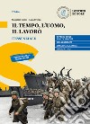 Tempo, l'uomo, il lavoro. L'essenziale. Per il triennio delle Scuole superiori. Con e-book. Con espansione online (Il) libro di Onnis Maurizio Crippa Luca