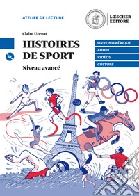 Histoires de sport. Niveau B2 (avancé). Con CD Audio formato MP3. Con espansione online libro