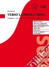 Verso la prima prova. Proposte di scrittura per il nuovo Esame di Stato. Per il triennio delle Scuole superiori. Con espansione online libro di Rocchi Paola