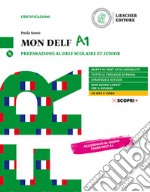 Mon DELF. Preparazione al DELF Scolaire et Junior. A1. Con soluzioni. Per la Scuola media. Con CD-Audio libro