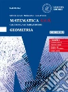 Matematica c.v.d. Calcolare, valutare, dedurre. Geometria. Ediz. blu. Per le Scuole superiori. Con e-book. Con espansione online libro di Cariani Gabriella Fico Mariapia Pelicioli Ileana