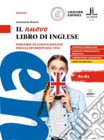 Il nuovo libro di inglese. Percorsi di lingua inglese per gli studenti del CPIA libro