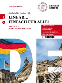 Linear. Lehrwerk für Deutsch. Einfach für alle! Per le Scuole superiori. Con e-book. Con espansione online. Con CD-Audio libro