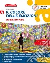 Colore delle emozioni. Corso di arte e immagine. Con Strumenti per la lettura d'opera. Per la Scuola media. Con e-book. Con espansione online (Il). Vol. A-B-C: Storia dell'arte-Comunicazione visiva-Arte in pratica libro