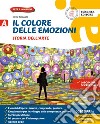 Colore delle emozioni. Corso di arte e immagine. Con Mi preparo per l'interrogazione. Per la Scuola media. Con e-book. Con espansione online (Il). Vol. A: Storia dell'arte libro