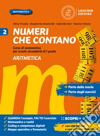 Numeri che contano. Corso di matematica per la scuola secondaria di primo grado. Per la Scuola media. Con e-book. Con espansione online. Vol. 2: Aritmetica e Geometria libro