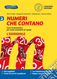 Numeri che contano. Corso di matematica per la scuola secondaria di primo grado. L'essenziale. Per la Scuola media. Con e-book. Con espansione online. Vol. 2 libro