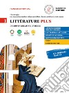 Litterature plus. Con Fiches de méthode et de préparation aux examens. Per i Licei e EsaBac. Con e-book. Con espansione online. Vol. 1 libro di Langin Elisa