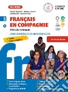 Français en compagnie. Méthode de français. Livre de lélève et cahier d'exercices. Per la Scuola media. Con e-book. Con espansione online. Con CD-Audio. Vol. 3 libro di Fabbri Giulia Pernatsch Pamela Dossena Chantal