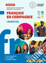 Français en compagnie. Méthode de français. L'essentiel. Per la Scuola media libro