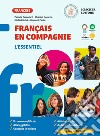 Français en compagnie. Méthode de français. L'essentiel. Per la Scuola media libro