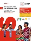 Buena onda. Mis competencias para comunicar en español. Libro del alumno. Con Cuaderno de ejercicios. Per le Scuole superiori. Con e-book. Con espansione online. Vol. 2 libro