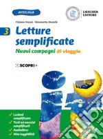 Nuovi compagni di viaggio. Letture semplificate. Per la Scuola media. Con e-book. Con espansione online. Vol. 3 libro