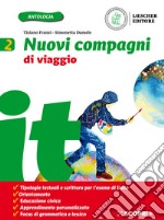 Nuovi compagni di viaggio. Per la Scuola media. Con e-book. Con espansione online. Vol. 2 libro