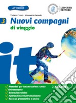 Nuovi compagni di viaggio. Per la Scuola media. Con e-book. Con espansione online. Vol. 3 libro