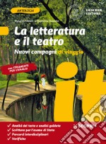 Nuovi compagni di viaggio. La letteratura e il teatro e Strumenti per l`analisi del testo. Per la Scuola media. Con e-book. Con espansione online libro usato