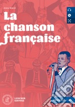 Chanson francaise. Niveau A2 (faux débutant). Con e-book. Con espansione online (La)