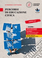 Percorsi di educazione civica. Per la Scuola media. Con e-book. Con espansione online libro