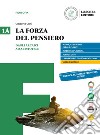 Forza del pensiero. Per i Licei e gli Ist. magistrali. Con e-book. Con espansione online (La). Vol. 1A-1B: Dagli arcaici ad Aristotele-Dall'età ellenistica al Medioevo libro