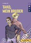 Tako, mein Bruder. Le narrative graduate in tedesco. Livello A1-A2. Con CD-Audio libro di Villa Veronica