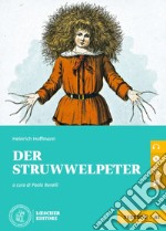 Struwwelpeter. Le narrative tedesche Loescher. Livello A1. Con CD-Audio (Der) libro