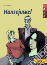 Hansejuwel. Le narrative graduate in tedesco. Livello B1. Con CD-Audio libro