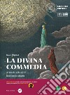 La Divina Commedia. Ediz. integrale. Con e-book. Con espansione online libro di Alighieri Dante