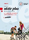 Aktiv plus. Deutsch für junge Lernend. Per la Scuola media. Con CD-Audio. Vol. 1: Kursbuch und arbeitsbuch. Gemeinschaftskunde aktiv libro