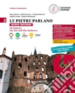 Pietre parlano. Storia e geografia. Per le Scuole superiori. Con e-book. Con espansione online (Le). Vol. 2: Da Augusto alla fine dell'Alto Medioevo libro