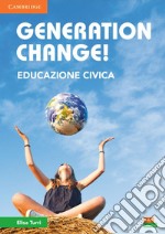 Generation change! Per la Scuola media. Con e-book. Con espansione online libro