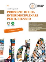 Proposte di UdA interdisciplinari per il biennio libro