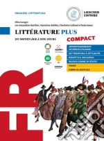 Littérature plus compact. Per i Licei e EsaBac libro