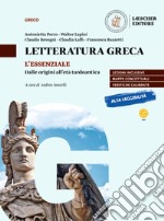 Lógos dynástes. Corso di letteratura greca. L'essenziale. Dalle origini all'età tardoantica. Per le Scuole superiori libro