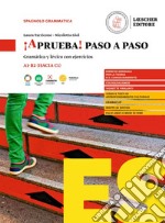 ¡Aprueba! paso a paso. Gramática y léxico con ejercicios. Per le Scuole superiori libro