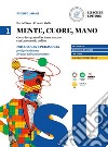 Mente, cuore, mano. Percorso integrato di scienze umane con laboratorio online. Per il Liceo delle scienze umane. Psicologia e pedagogia per il primo biennio del Liceo delle scienze umane libro di Piano Ilaria Stella Ernesto