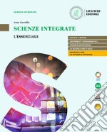 Scienze integrate. L'essenziale. Per le Scuole superiori. Con e-book. Con espansione online libro