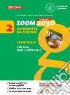 Zoom. Obiettivo 2030. Geografia da vicino. L'essenziale. Per la Scuola media. Con e-book. Con espansione online. Vol. 2 libro di Brandi Luca Corradi Guido Morazzoni Monica