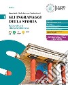 Ingranaggi della storia. Per le Scuole superiori (Gli). Vol. 1: Dalla preistoria a Roma repubblicana. Con Temi di educazione civica libro di Reali Mauro Turazza Gisella Mizzotti Claudia