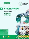 Spazio vivo. Paesaggi, luoghi e problemi del mondo. L'essenziale. Per la Scuola media. Vol. 1 libro