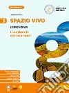 Spazio vivo. Paesaggi, luoghi e problemi del mondo. L'essenziale. Per la Scuola media. Vol. 3 libro