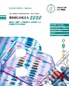Biologia 2050. Biochimica, genetica, genomica e biotecnologie. Per le Scuole superiori libro
