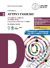 Attivi insieme. Princìpi di diritto ed economia nella vita di tutti i giorni. Per il primo biennio delle Scuole superiori. Vol. 2 libro