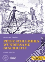 Peter Schlemihls wundersame Geschichte. Le narrative graduate in tedesco. B1. Con File audio per il download libro