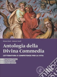 Per incantamento. Letteratura e competenze per la vita. Antologia della Divina Commedia. Per le Scuole superiori. Con espansione online libro