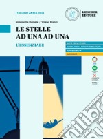 Le stelle ad una ad una. L'essenziale. Per le Scuole superiori libro