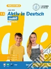 Aktiv in Deutsch. Lehrwerk für junge lernende. Mobil. Essenziell. Per la Scuola media. Vol. 1-2 libro
