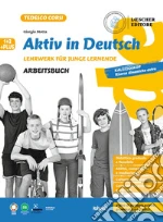 Aktiv in Deutsch. Lehrwerk für junge lernende. Plus. Arbeitsbuch + sicher zum ziel. Per la Scuola media. Con e-book. Con espansione online. Vol. 1-2 libro