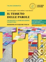 TESSUTO DELLE PAROLE (IL) ED. IN VOLUME UNICO libro